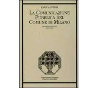 La comunicazione pubblica del Comune di Milano. Analisi linguistica (1859-1890)