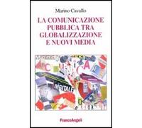 La comunicazione pubblica tra globalizzazione e nuovi media