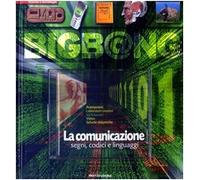 La comunicazione. Segni, codici e linguaggi. Con CD-ROM