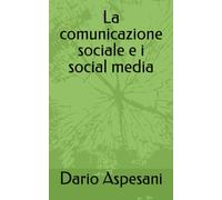 La comunicazione sociale e i social media