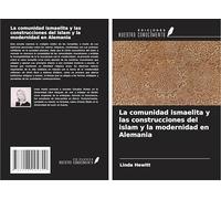 La comunidad ismaelita y las construcciones del islam y la modernidad en Alemania