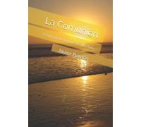 La Comunión: El Principio del Enlace Tercera Parte