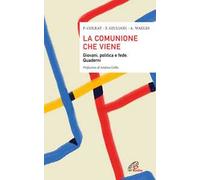 La comunione che viene. Giovani, politica e fede. Quaderni