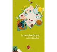 La comunione dei beni. Nuova ediz.