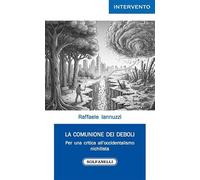 La comunione dei deboli. Per una critica all'occidentalismo nichilista