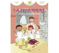 La comunione e il tesoro nascosto nel corpo di Cristo