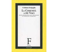 La comunità a più voci. Identità, pluralismo democratico e interculturalità nel comunitarismo contemporaneo