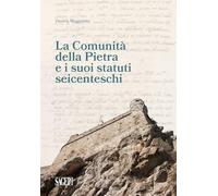La Comunità della Pietra e i suoi statuti seicenteschi
