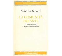 La comunità errante. Georges Bataille e l'esperienza comunitaria