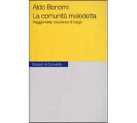 La comunità maledetta. Viaggio nella coscienza di luogo