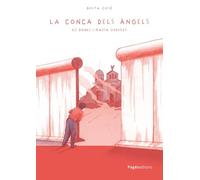 La conca dels àngels: Sis dones i massa guerres: 09