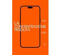 La concentrazione perduta