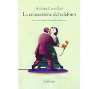 La concessione del telefono - Camilleri Andrea
