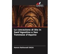 La concezione di Dio in Sant'Agostino e San Tommaso d'Aquino