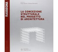 La concezione strutturale nel progetto di architettura
