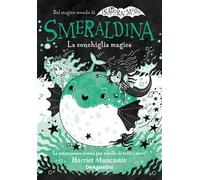 La conchiglia magica. Smeraldina. Isadora Moon