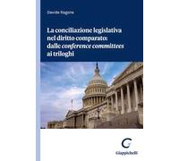 La conciliazione legislativa nel diritto comparato: dalle «conference committees» ai triloghi