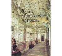 La conciliazione ufficiosa. Diario del barone Carlo Monti «Incaricato d'affari» del governo italiano presso la Santa Sede (1914-1922)