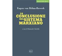 La conclusione del sistema marxiano