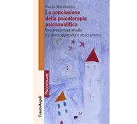 La conclusione della psicoterapia psicoanalitica. Una prospettiva attuale tra intersoggettività e attaccamento