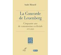 La Concorde de Leuenberg: Cinquante ans de communion ecclésiale (1973-2023)