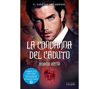 Arcadipane F. Vanessa – La condanna del caduto. Rubino rosso