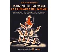 La condanna del sangue. La primavera del commissario Ricciardi letto da Pa...