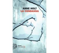 La condanna - Holt Anne