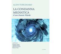 La condanna mediatica. Il caso Antonio Velardo