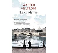 Libri Walter Veltroni - La Condanna