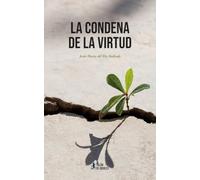 La condena de la virtud: Misiva a un fariseo