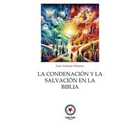 La Condenación y la Salvación en la Biblia