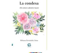 La condesa: (Yo estuve adentro tuyo)