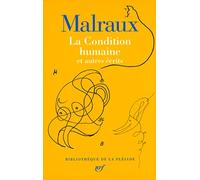 La condition humaine: Et autres écrits