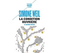 La Condition ouvrière: Et autres textes