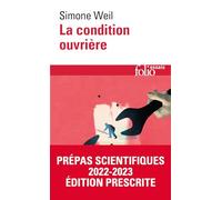 La Condition ouvrière: Prépas scientifiques 2022-2023 - Édition prescrite
