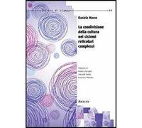 La condivisione della cultura nei sistemi reticolari complessi