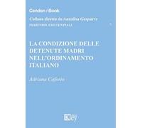 La condizione delle detenute madri nell'ordinamento italiano