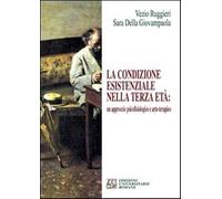 Libri Vezio Ruggieri / Della Giovampaola Sara - La Condizione Esistenziale Nella