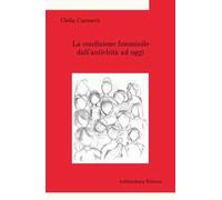 La condizione femminile dall'antichità ad oggi