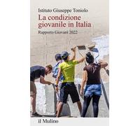 La condizione giovanile in Italia. Rapporto giovani 2022 - Istituto Giusep...