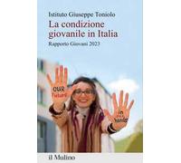 La condizione giovanile in Italia. Rapporto Giovani 2023