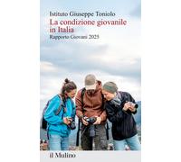 La condizione giovanile in Italia. Rapporto giovani 2025 - Istituto Giusep...
