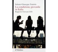 La condizione giovanile in Italia. Rapporto giovani 2026