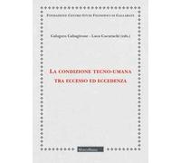 La condizione tecno-umana tra eccesso ed eccedenza