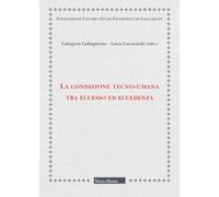 La condizione tecno-umana tra eccesso ed eccedenza