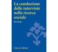 La conduzione delle interviste nella ricerca sociale