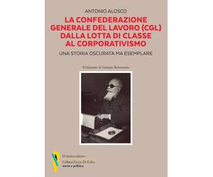 La Confederazione Generale del Lavoro (CGL) dalla lotta di l corporativi