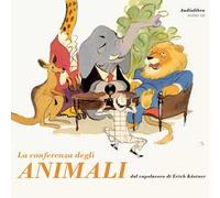 La conferenza degli animali. Audiolibro