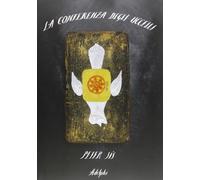 La conferenza degli uccelli. Ediz. illustrata